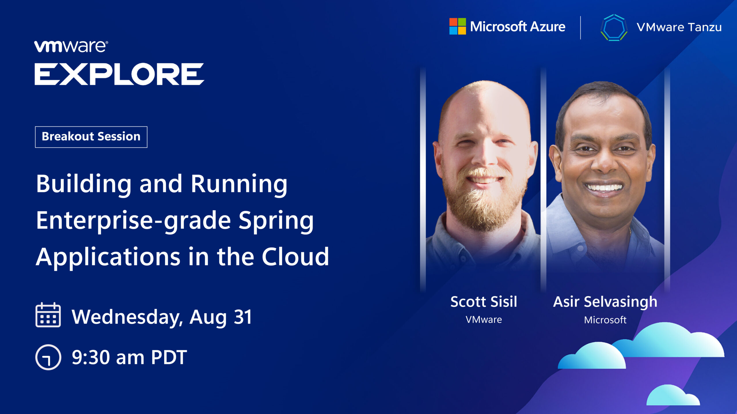 VMware Explore Breakout Session banner: 'Building and Running Enterprise-grade Spring Applications in the Cloud' with speakers Scott Sisil (VMware) and Asir Selvasingh (Microsoft).