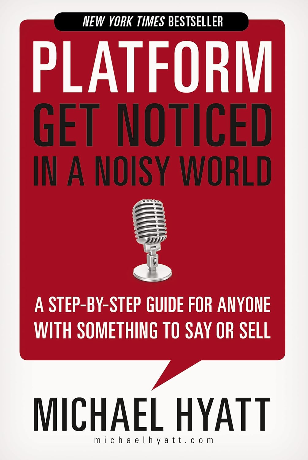 Book cover for 'Platform: Get Noticed in a Noisy World' by Michael Hyatt; red background, large bold title, silver microphone, author name at bottom.