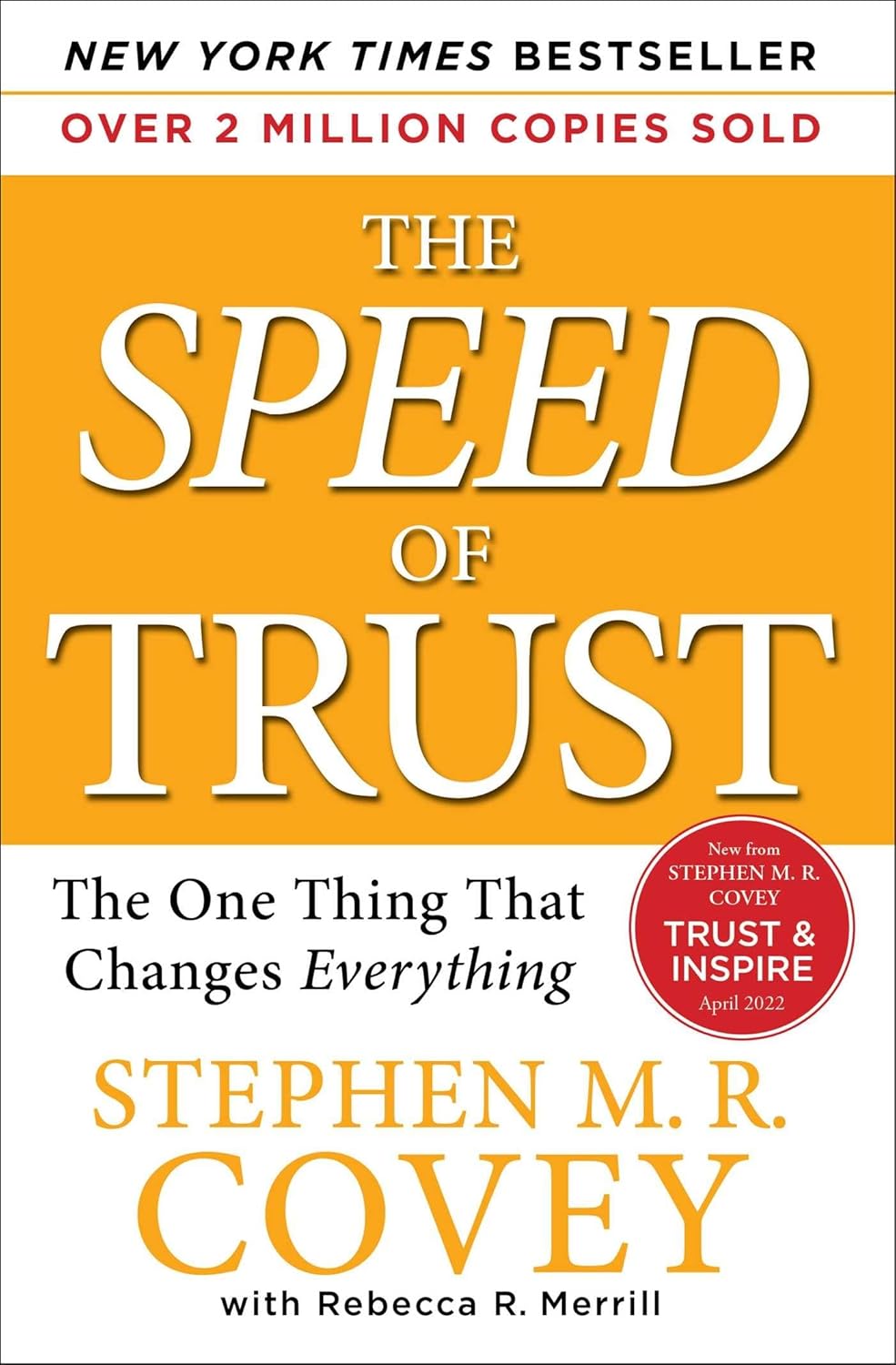 Book cover for 'The Speed of Trust' by Stephen M. R. Covey; orange panel with the large white title, subtitle 'The One Thing That Changes Everything,' and the author name. Top banner notes 'New York Times Bestseller.'