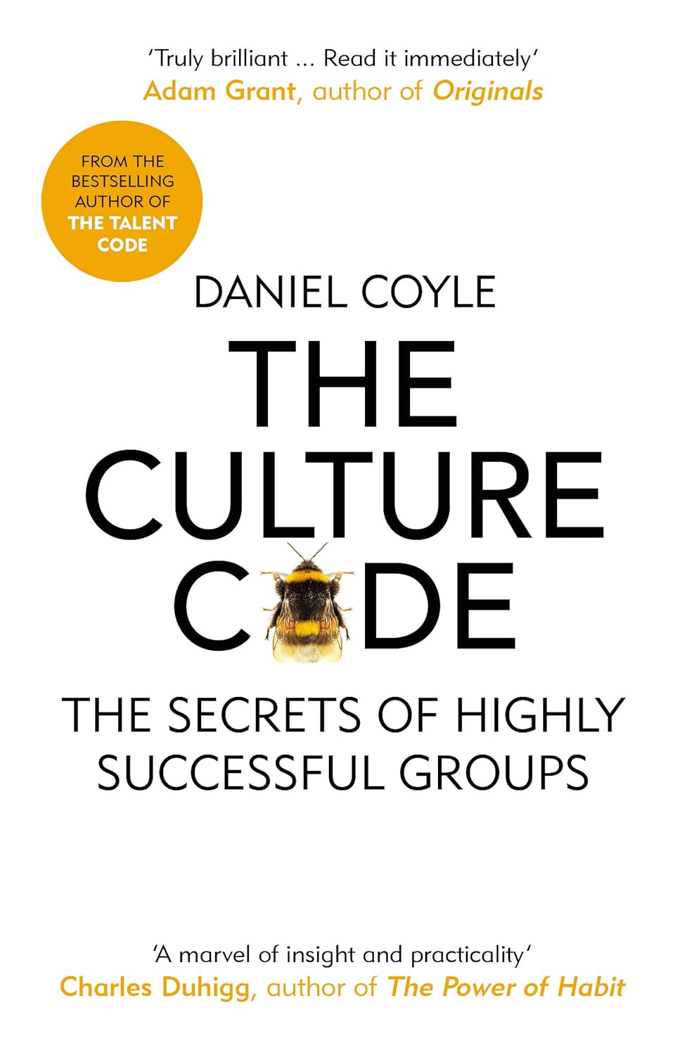 Book cover for The Culture Code by Daniel Coyle; subtitle 'The Secrets of Highly Successful Groups' with a bee illustration on CODE and an orange badge off to the side.