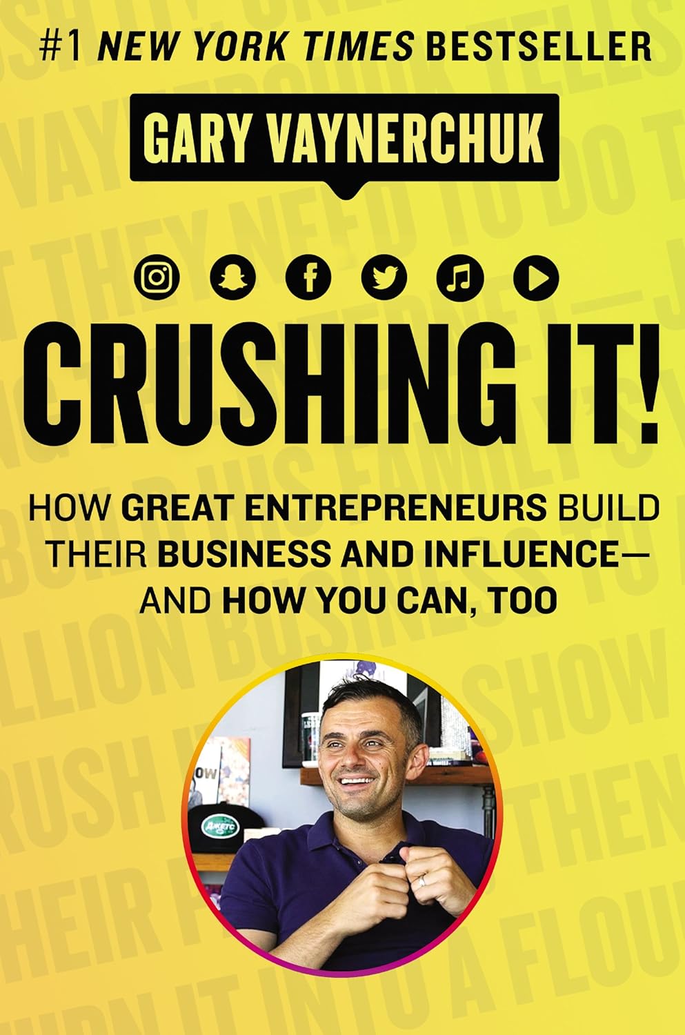 Book cover for Crushing It! by Gary Vaynerchuk—yellow background, bold black title, and a circular photo of the author smiling.