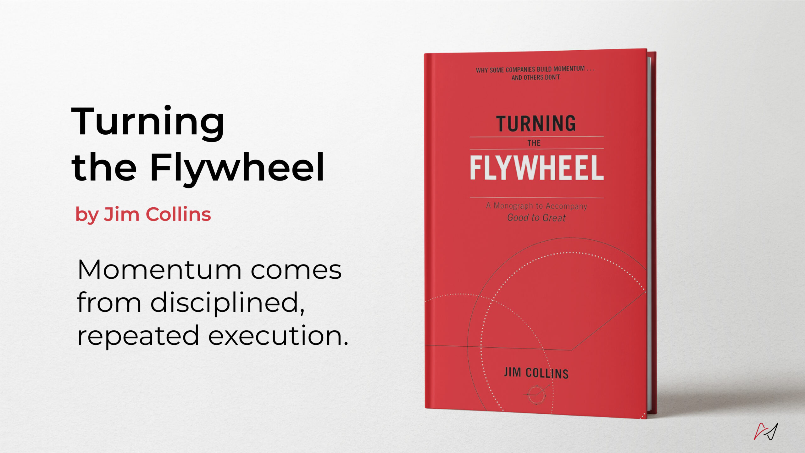 Left-aligned page with large black headline 'Turning the Flywheel' and red 'by Jim Collins' text beside a red book cover on the right reading 'Turning the Flywheel' and 'Jim Collins'